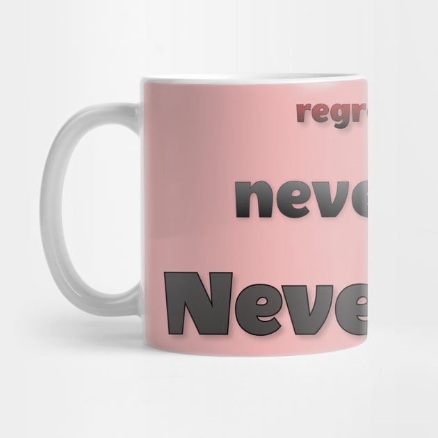 Never ever regret by IFED